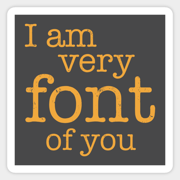 Font Of You Sticker by oddmatter